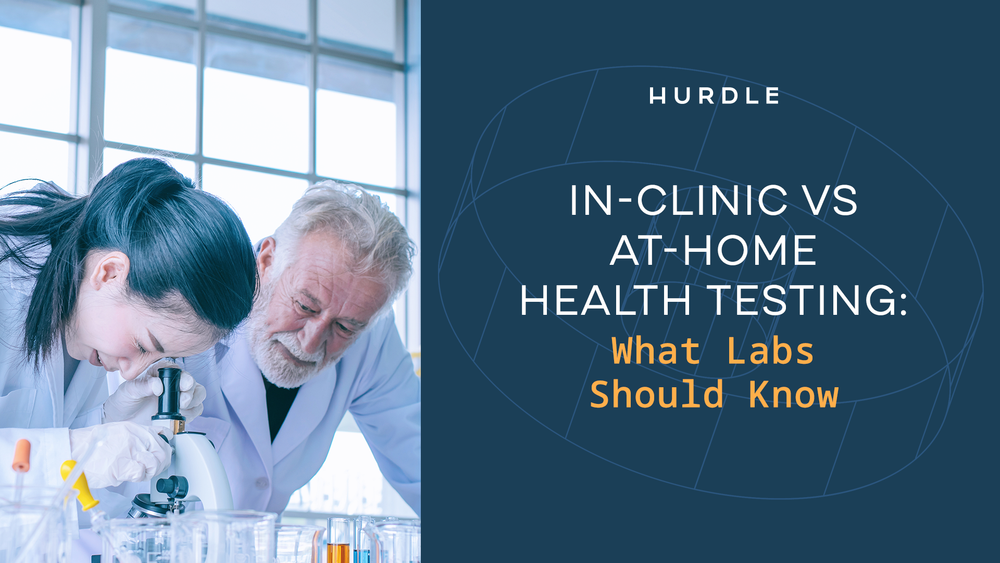 In-Clinic vs At-Home Health Testing: What Labs Should Know